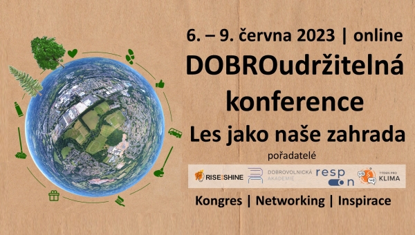 💙 Les jako naše zahrada | DOBROudržitelná konference | Udržitelná firma, neziskovka i volnočasovka 💙
